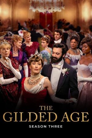 The Gilded Age Season 3 (2025) มหานครซ้อนกล ซีซั่น 3 ซับไทย